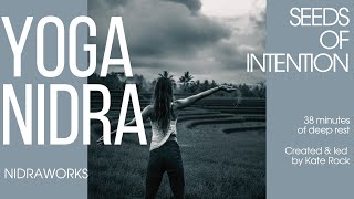 37 Min Yoga Nidra For Deep Rest - Seeds Of Intention