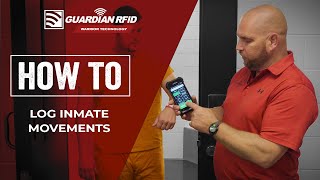How to Log Inmate Movements | GUARDIAN RFID