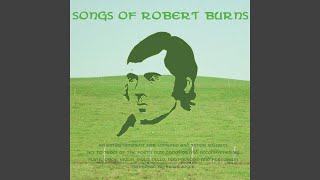Songs of Robert Burns: 2. Green Grow the Rashes