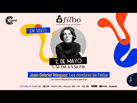 Encuentro con Juan Gabriel Vásquez. Los nombres de Feliza