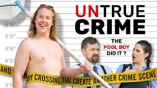 The Pool Boy did it? - UNTRUE CRIME - 3