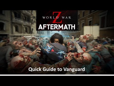 WWZ Aftermath - Vanguard Perk Guide & Tips on Extreme Difficulty (See Comments for Updated Guide)