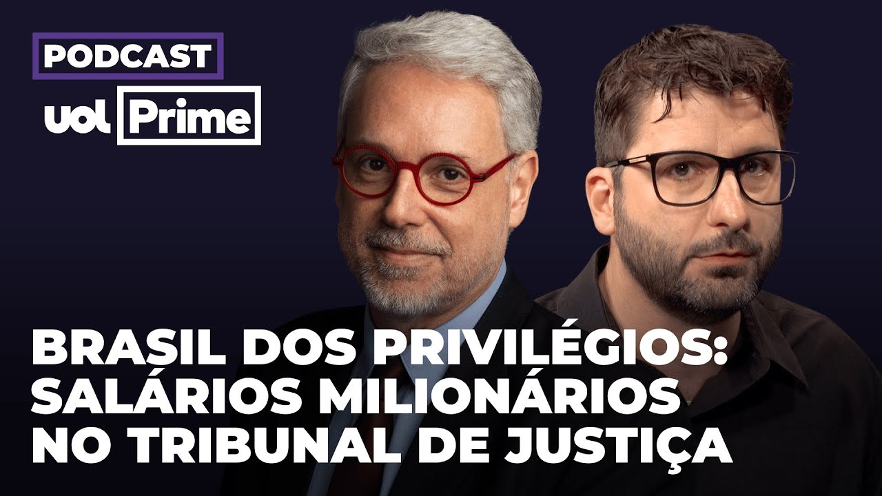 Os juízes do TJ que ganharam mais de R$ 2 milhões no ano | Podcast UOL Prime #65
