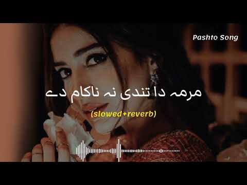 mrama da tande na nakam dy (slowed+reverb) pashto song by ghanam rang