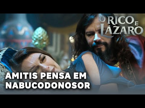 O RICO E LAZARO: Amitis se fortalece ao pensar em Nabucodonosor