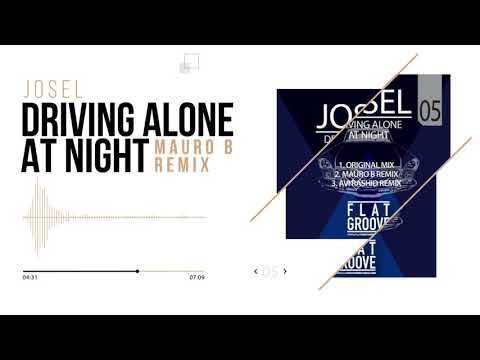 Josel - Driving Alone At Night (Mauro B Remix) | Flatgroove Records
