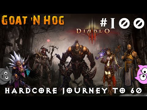 Diablo III - Hardcore Journey To 60 Episode 100 - Playthrough