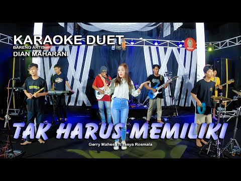 TAK HARUS MEMILIKI Gerla Adella ~ COVER KARAOKE DUET BARENG DIAN MAHARANI