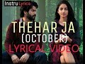 Thehar Ja Armaan Malik October 2018 Lyrical Video With Instrument