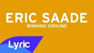 Eric Saade - Winning Ground (Lyric Video)