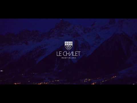 Le Chalet Mont Blanc promo video