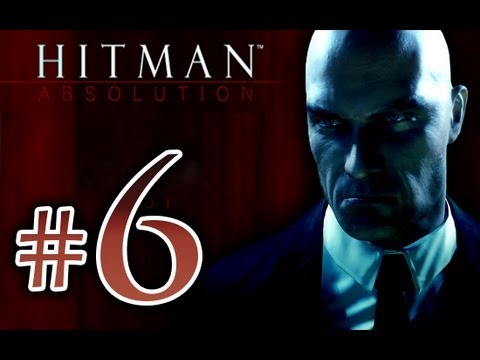 Hitman Absolution - Walkthrough Playthrough STEALTH Part 6 HD - Epic Gameplay
