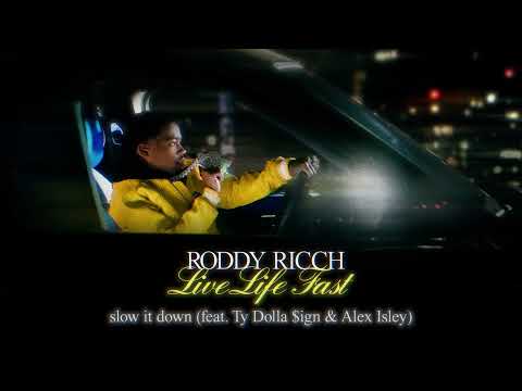 Roddy Ricch - slow it down (feat. Ty Dolla $ign \u0026 Alex isley) [Official Audio]