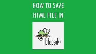 How to save  HTML file in Notepad++