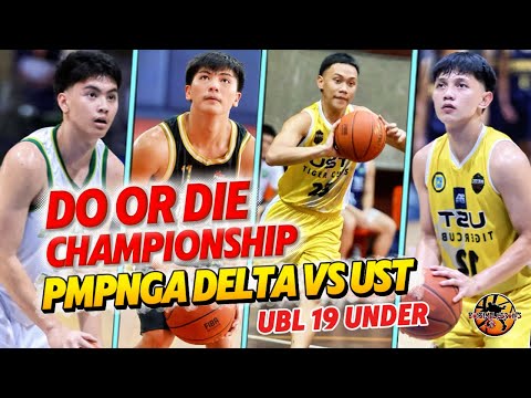 DO OR DIE FINALS.PMPNGA DELTA VS UST | UNITED BASKETBALL LEAGUE SEASON 17 GAME HIGHLIGHTS 