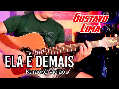 Ela É Demais - Gusttavo Lima