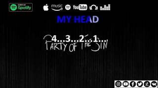 Party Of The Sin - My Head (with lyrics)