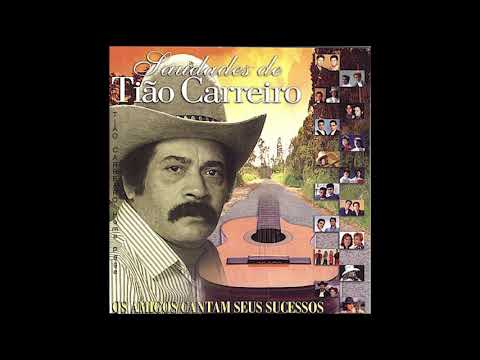 Saudades de Tião Carreiro - Tião Carreiro e Pardinho