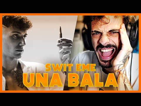 ESTÁ LOCO | REACCIÓN a SWIT EME - UNA BALA