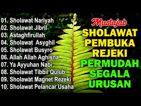 KUMPULAN SHOLAWAT TERBARU 2025 | SHOLAWAT JIBRIL PENARIK REZEKI, BUSYRO | SHOLAWAT TERPOPULER 2025