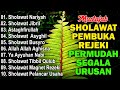KUMPULAN SHOLAWAT TERBARU 2025 SHOLAWAT JIBRIL PENARIK REZEKI BUSYRO SHOLAWAT TERPOPULER 2025