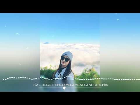 VIRAL TIKTOK‼️KZ - JOGET TIMUR MARI MENARI NARI REMIX