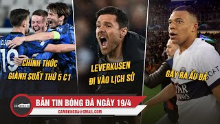 BẢN TIN 19/4 | LEVERKUSEN ĐI VÀO LỊCH SỬ; ITALIA CHÍNH THỨC GIÀNH SUẤT THỨ 5 C1; MBAPPE GÂY RA ẨU ĐẢ