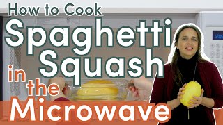 How to Cook Spaghetti Squash in the Microwave
