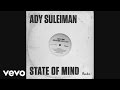 Ady Suleiman - State of Mind (Audio) 