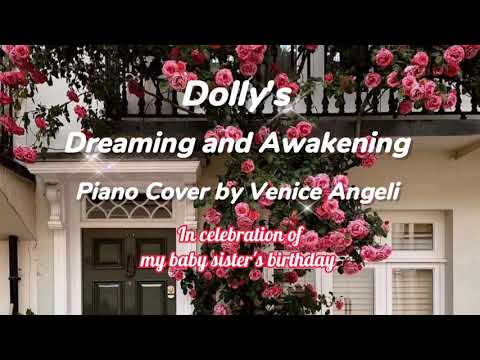 Dolly's Dreaming and Awakening - Piano Cover by Venice Angeli