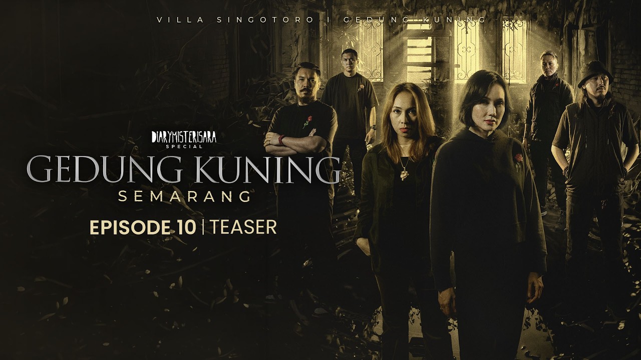 TEASER EPISODE 10 PENELUSURAN TERAKHIR DI GEDUNG KUNING | SPECIAL SEMARANG