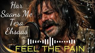 Download lagu Har Saans Mein Tera Ehsaas | Heart Touching Song mp3 Download lagu Har Saans Mein Tera Ehsaas | Heart Touching Song mp3