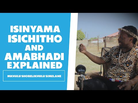 Isinyama, Isichitho and Amabhadi - Mkhulu Shobelikhulu Simelane