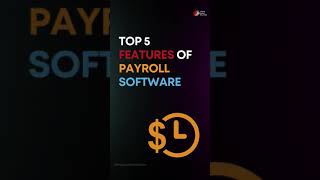 Top 5 features of payroll software
