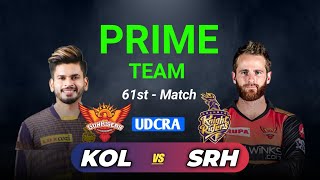 KOL vs SRH Dream11 Prediction | KOL vs SRH Dream11 Team | KOL vs SRH Dream11 | KOL vs SRH 61st Match