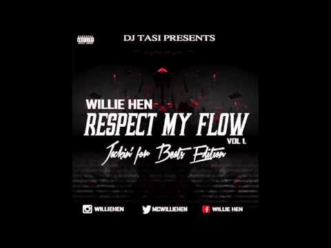 Willie Hen - Mind Ya Biz - Respect My Flow Vol. 1