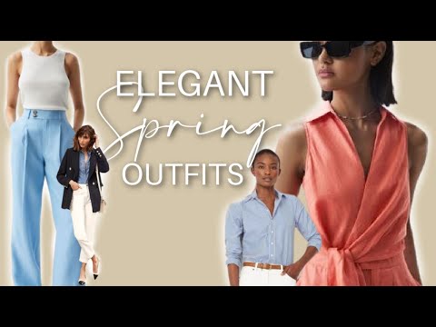 Elegant Spring Outfits for 2023 | Classy Outfits for...
