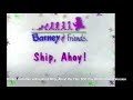 Daniel Will Upload Ship Ahoy Up We Go For International Version For Long Credits On Tiny TCC