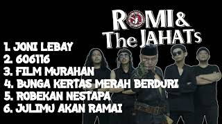 Download lagu Lagu ROMI & THE JAHATs 2026 Full Album - Paling Enak Didengar mp3