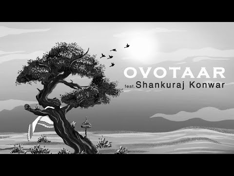 Ovotaar ft. Shankuraj Konwar | LYRIC VIDEO