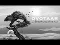 Ovotaar ft. Shankuraj Konwar | LYRIC VIDEO