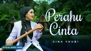 Download lagu Gina Youbi - Perahu Cinta mp3 Download lagu Gina Youbi - Perahu Cinta mp3