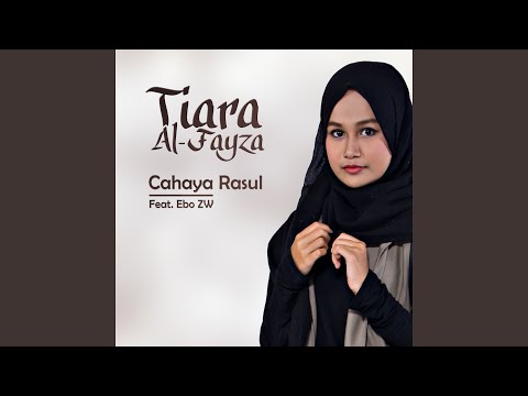 Cahaya Rasul (feat. Ebo ZW)
