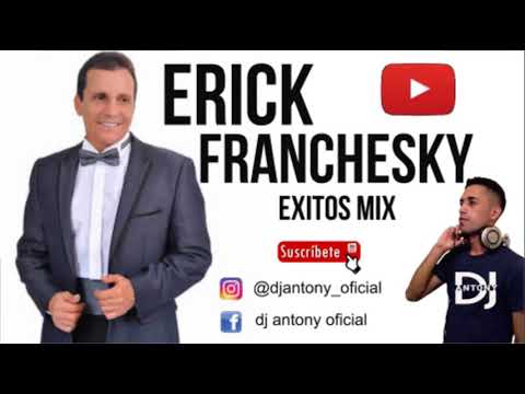 erick franchesky mix exitos dj antony