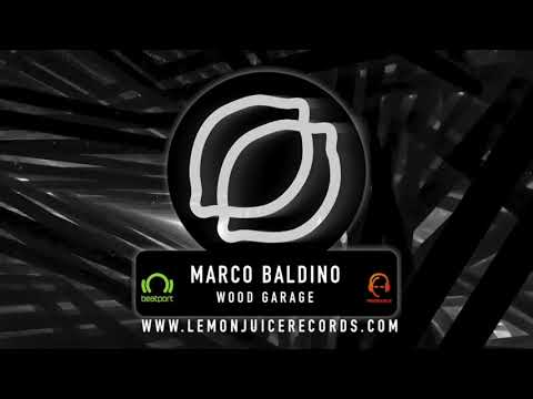 Marco Baldino _ Wood Garage (Original Mix)