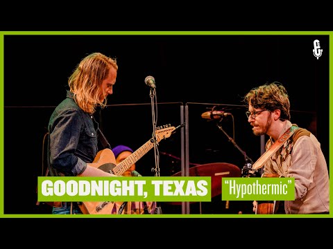 Goodnight, Texas - "Hypothermic" (live on eTown)