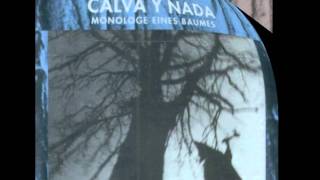 Calva y Nada - Der Sturm