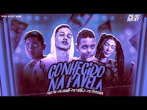 BREGÃ FUNK - CONHECIDO NA FAVELA - MC PYETRÃO, MAX MC, MC PIPOKINHA & MC DUARTT