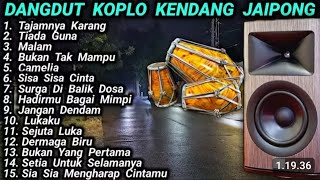 Download lagu dangdut koplo kendang jaipong terbaru ~Tajamnya karang, malam, Bukan tak mampu, camilan full album  mp3