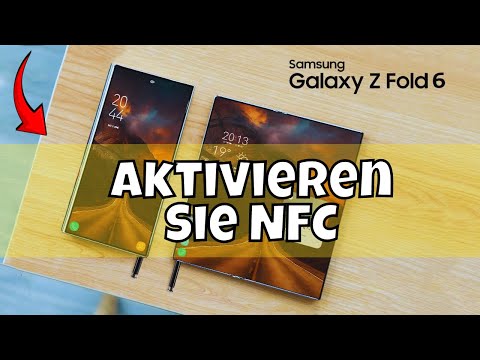 Aktivieren Sie NFC Samsung Galaxy Z Fold 6